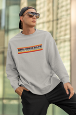 Load image into Gallery viewer, Sweatshirt Full Sleeve &quot;Run your Race&quot;
