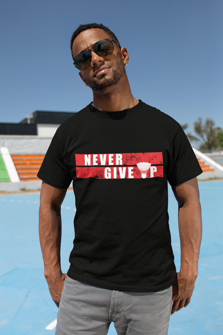 T Shirt "Badminton Never give up"